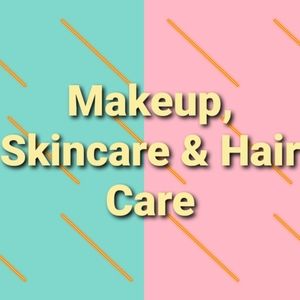 Makeup, Skincare & Hair Care